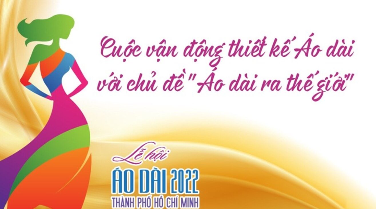 Cuộc vận động thiết kế Áo dài với chủ đề “Áo dài ra thế giới” – Sân chơi dành cho các Nhà thiết kế trẻ, sinh viên học sinh tại các trường Đại học, Cao đẳng