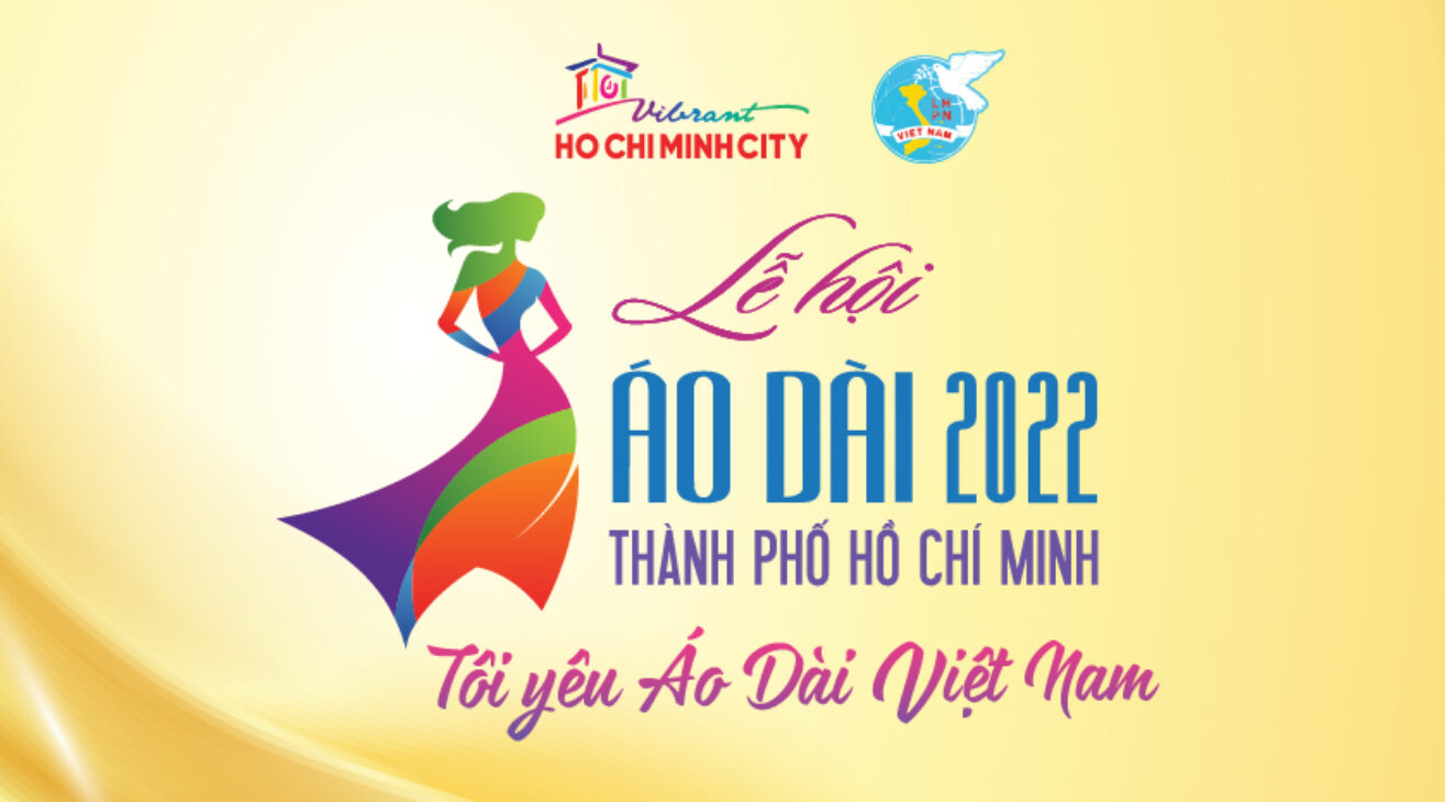 CÁC HOẠT ĐỘNG HƯỞNG ỨNG LỄ HỘI ÁO DÀI THÀNH PHỐ HỒ CHÍ MINH LẦN THỨ 8 NĂM 2022