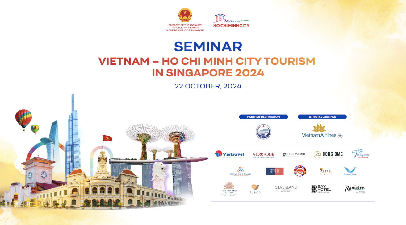 HO CHI MINH CITY DEPARTMENT OF TOURISM PROUDLY PRESENTS THE HO CHI MINH CITY – VIETNAM TOURISM SEMINAR IN SINGAPORE.